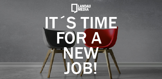Titelbild: Its Time for a new Job. Landau Media Recruiting 2020