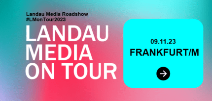 Landau Media Roadshow 2023 Station in Frankfurt am 09.11.2023