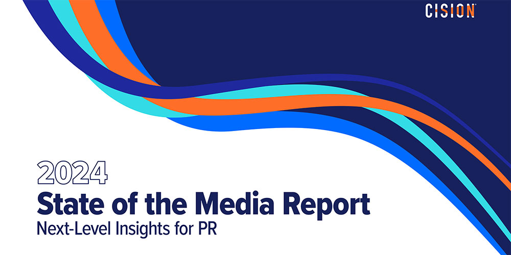 2024 State of the Media Report Cision